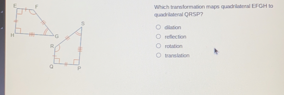 Which transformation maps quadrilateral EFGH to quadrilateral QRSP? dilation reflection rotation translation